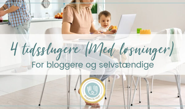 glad mor blogger sparer tid på sin blog