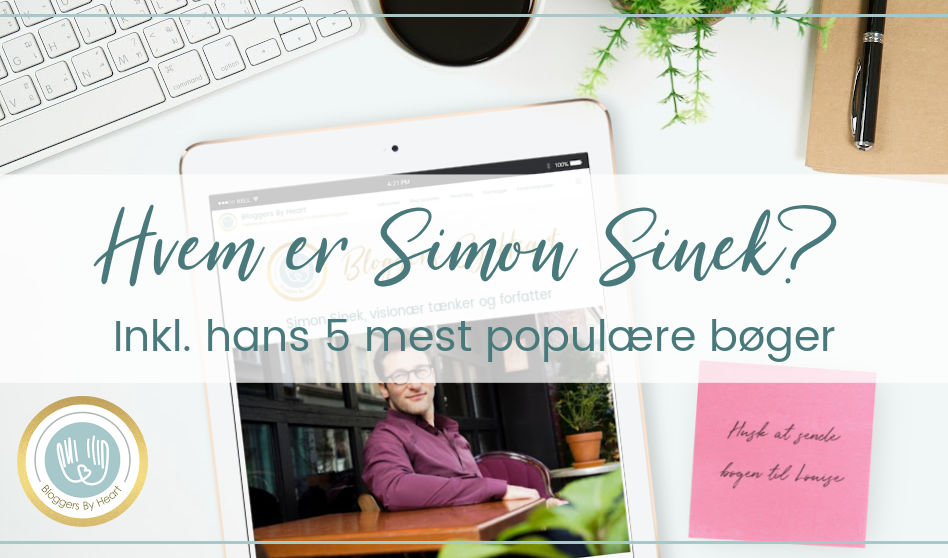 blogger skrivebord med en ipad, notesbog, kaffe, pen, simon sinek og en postit