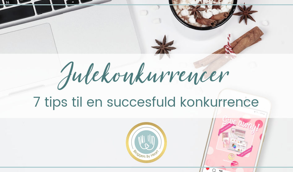 Skrivebord med julekakao, laptop og mobil med et billede af en giveaway. Henover billedet er teksten: Julekonkurrencer - 7 tips til en succesfuld konkurrence