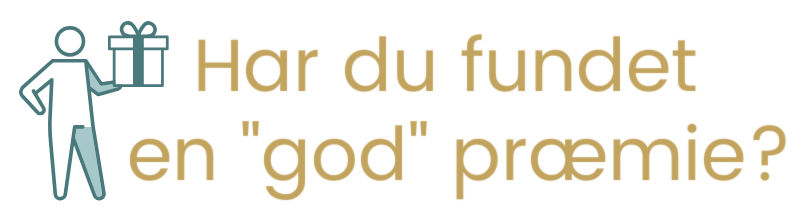 Selvstændig person med en præmie og teksten: har du fundet en god præmie?